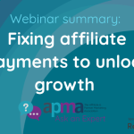 The Truth About Affiliate Payments: Key Takeaways from the APMA Webinar